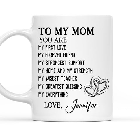 To My Mom You Are My Love - Personalized Coffee Mug
