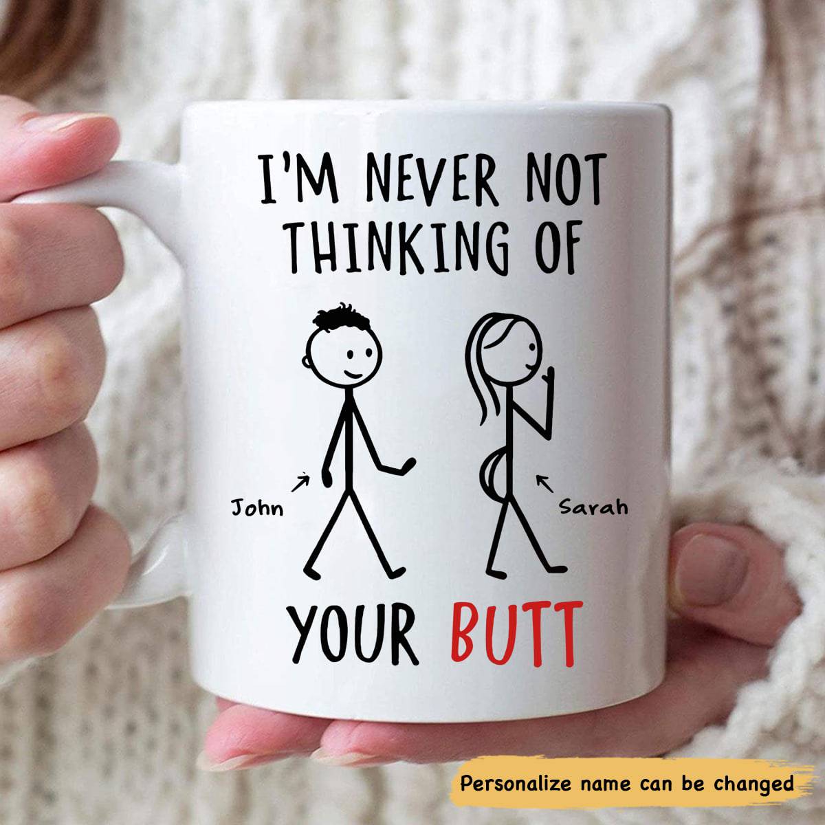 Thinking Of Your Butt Personalized Mugsy - Personalized Ceramic Mug - Gift For Valentine Day
