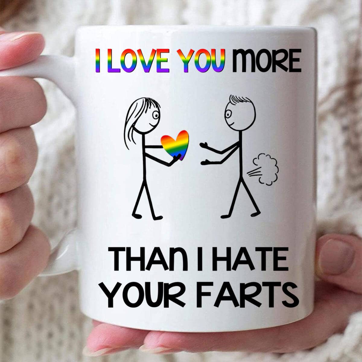 I Love You More Than I Hate Your Fart - Personalized Funny Mug