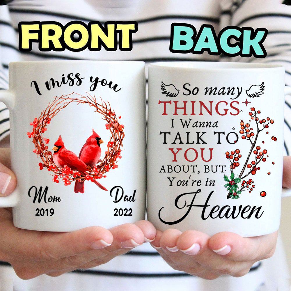 I Miss You So Many Things I Wanna Talk To You Memorial Cardinal Mug - Personalized Coffee Mug
