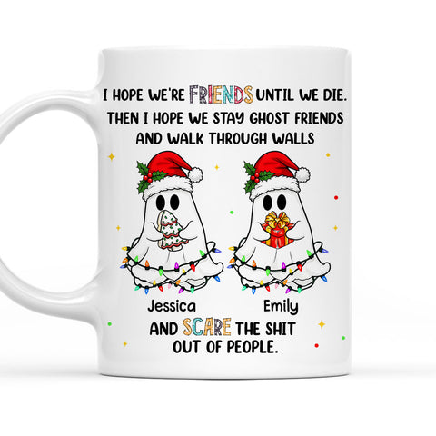 I Hope We're Friends Until We Die - Personalized Coffee Mug