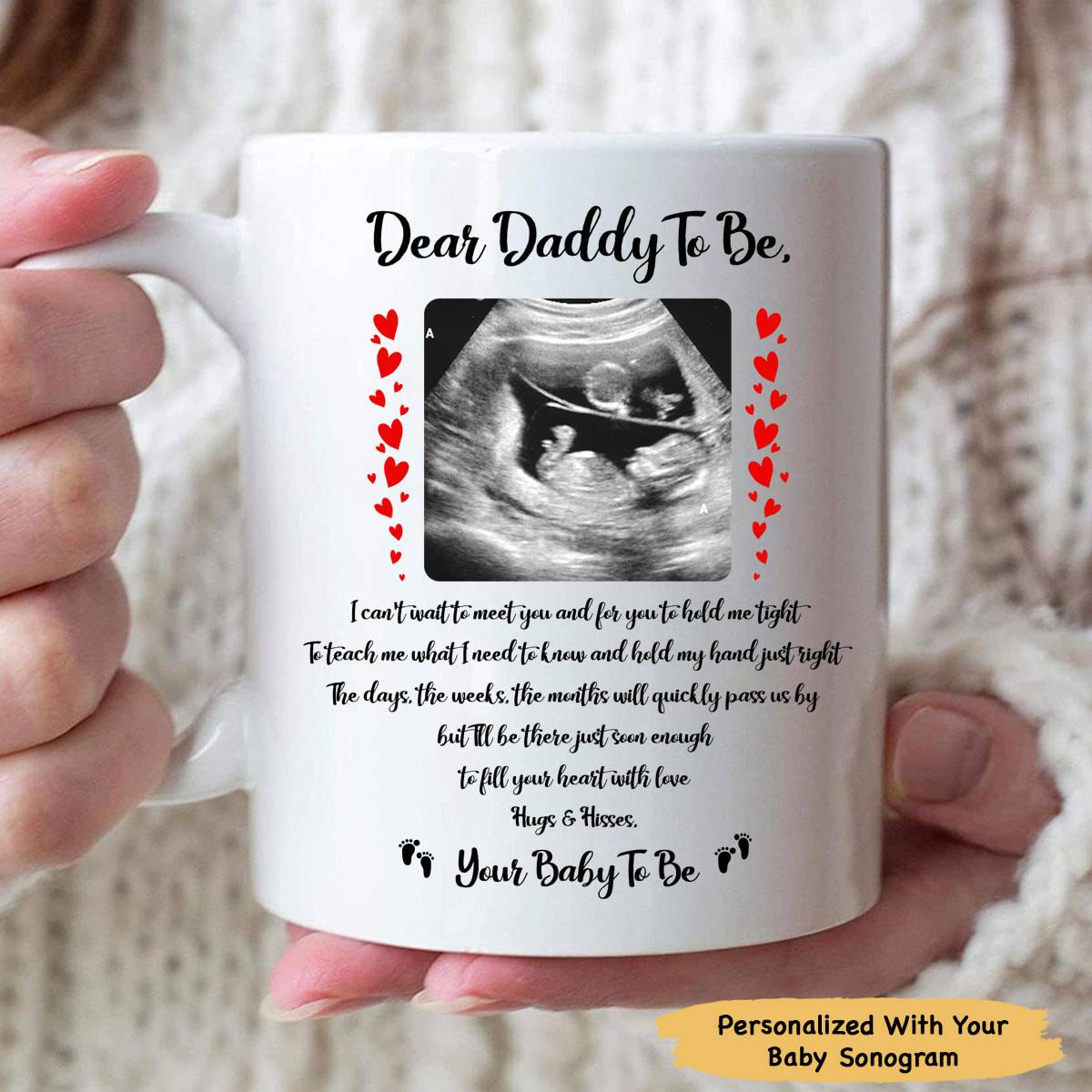 Dear Daddy To Be I’ll Be There Soon Mug - Personalized Ceramic Mug
