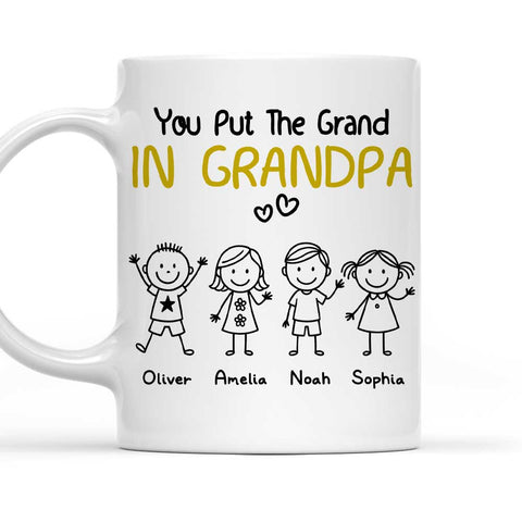 You Put The Grand In Grandpa - Personalized Coffee Mug