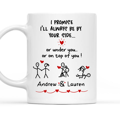 I Promise I'll Always Be By Your Side - Personalized Coffee Mug