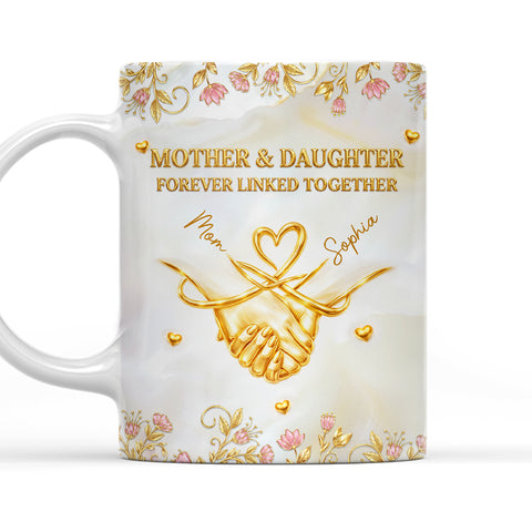 Mother & Daughter Forever Linked Together - Personalized Coffee Mug