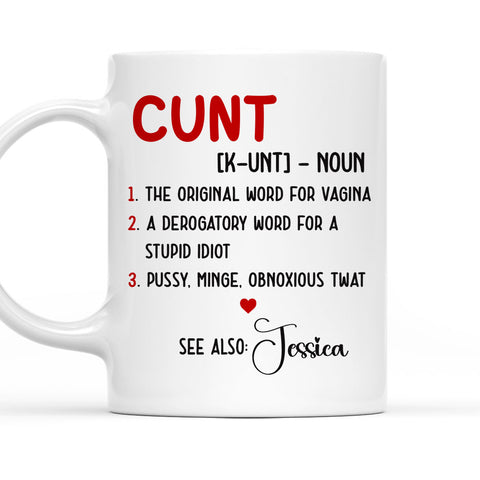 Cunt Definition - Personalized Funny Mug
