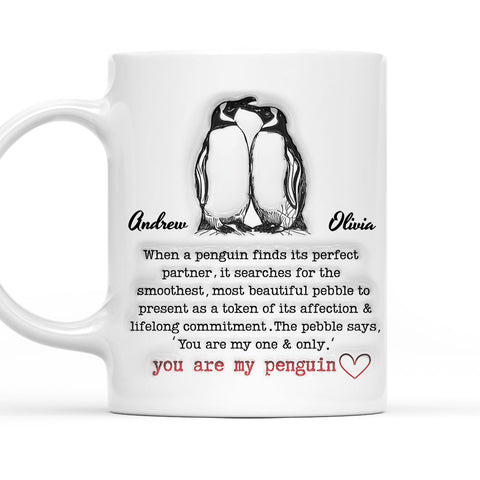 You're My One & Only You're My Penguin - Personalized Coffee Mug