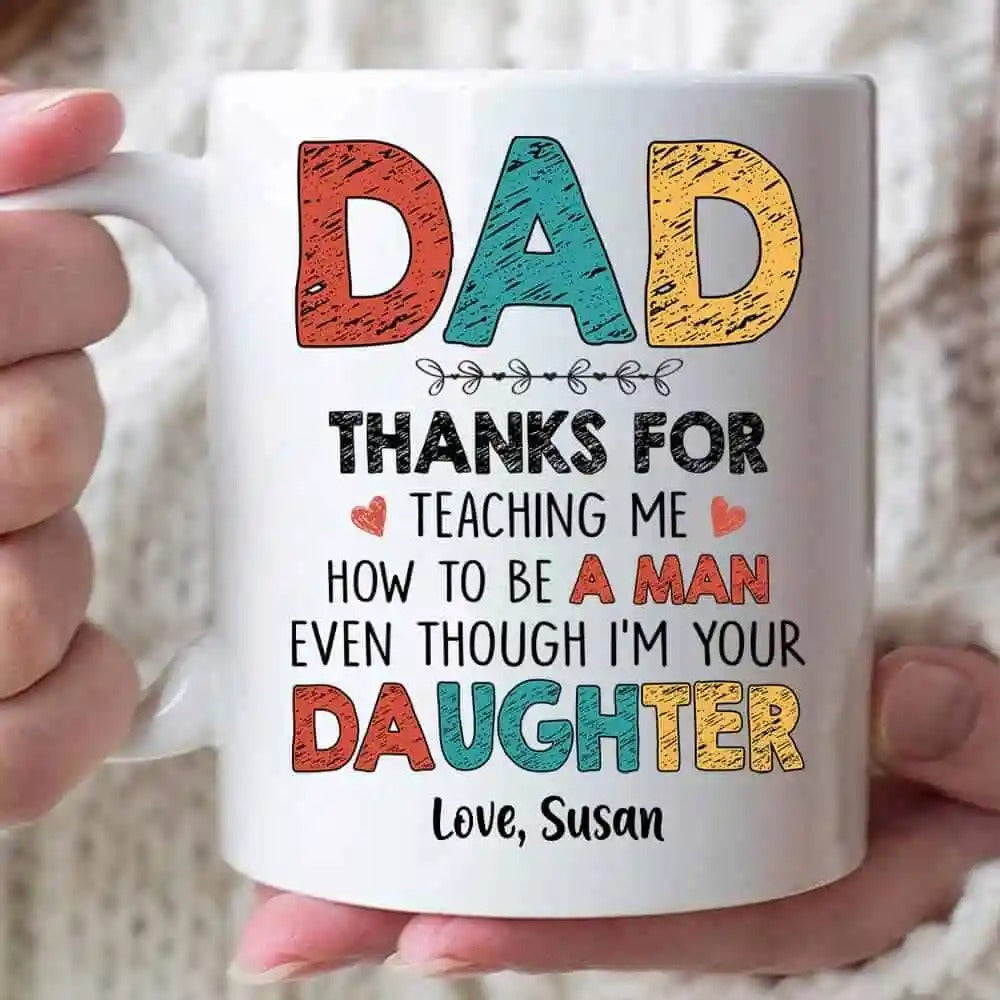 Dad Thanks For Teaching Me Personalized Mug, Father’s Day Gift For Dad