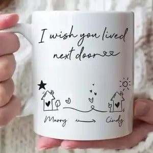 Personalized I Wish You Lived Next Door Mug, Gifts for Bestie, Gifts for Best Friends, Friends Moving Away, Long Distance Friends Gift