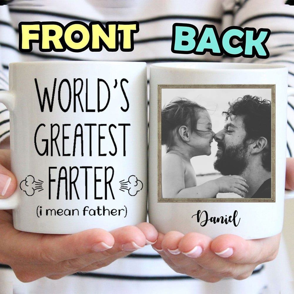 World’s Greatest Farter I Mean Father, Personalized Custom Father’s Day Photo Mug