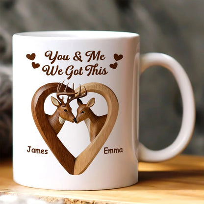 You & Me We Got This - Personalized Ceramic Coffee Mug