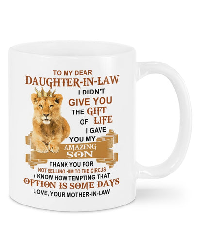 I Gave You My Amazing Son - Best Gift For Daughter-In-Law Mugs