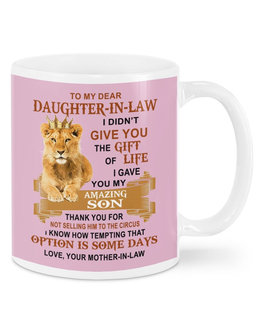 I Gave You My Amazing Son - Best Gift For Daughter-In-Law Mugs