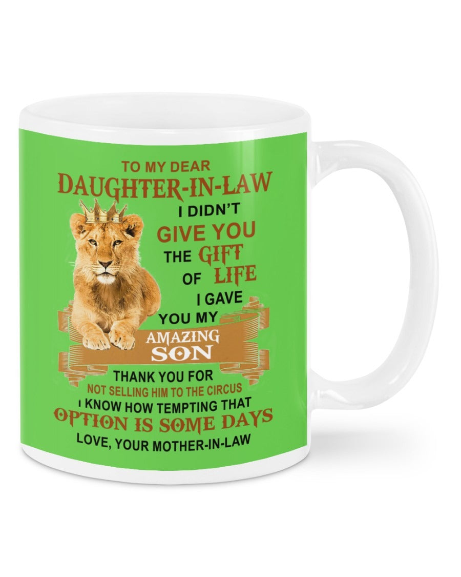 I Gave You My Amazing Son - Best Gift For Daughter-In-Law Mugs