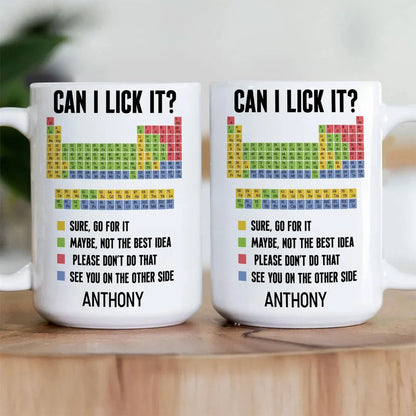 Can I Lick It - Personalized Ceramic Coffee Mug