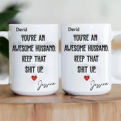 You Are An Awesome Husband - Personalized Ceramic Coffee Mug