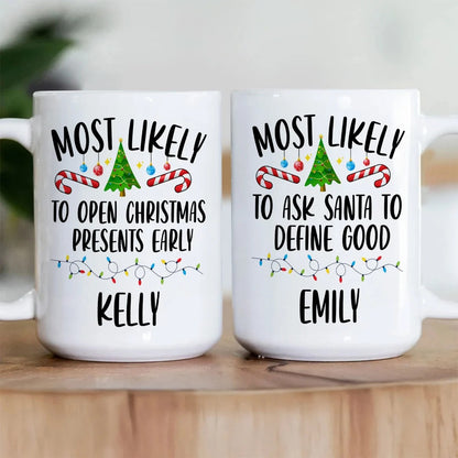 Family Christmas Most Likely - Personalized Ceramic Coffee Mug