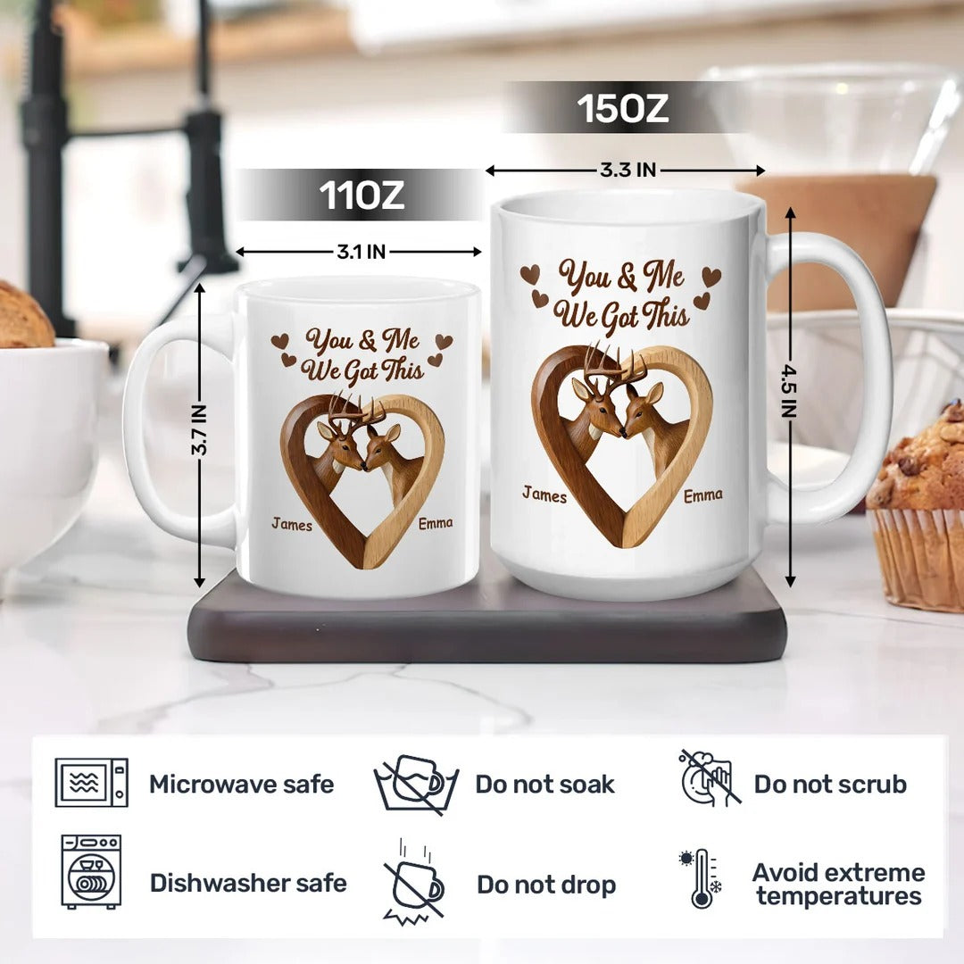 You & Me We Got This - Personalized Ceramic Coffee Mug