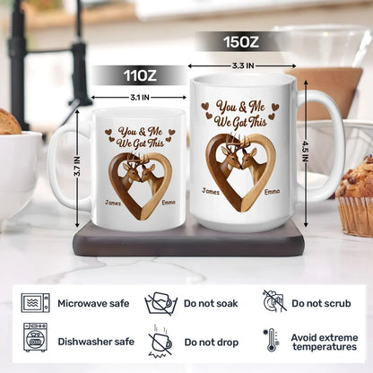 You & Me We Got This - Personalized Ceramic Coffee Mug