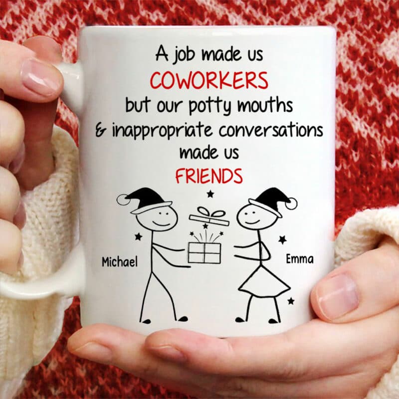 A Job Made Us Coworkers - Personalized Funny Mug