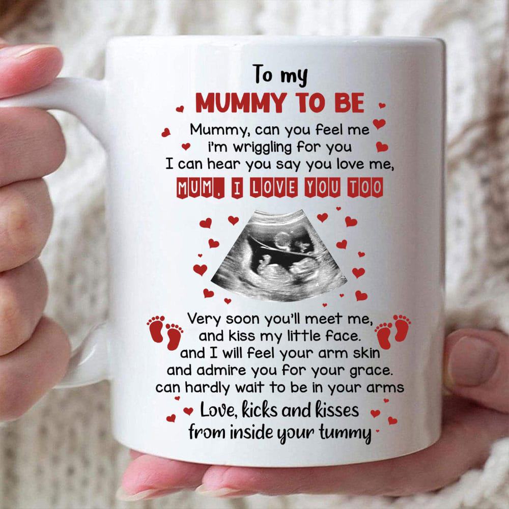 Mummy I’ll Feel Your Arm Skin And Admire You For Your Grace Mug - Personalized Sonogram Photo Mug