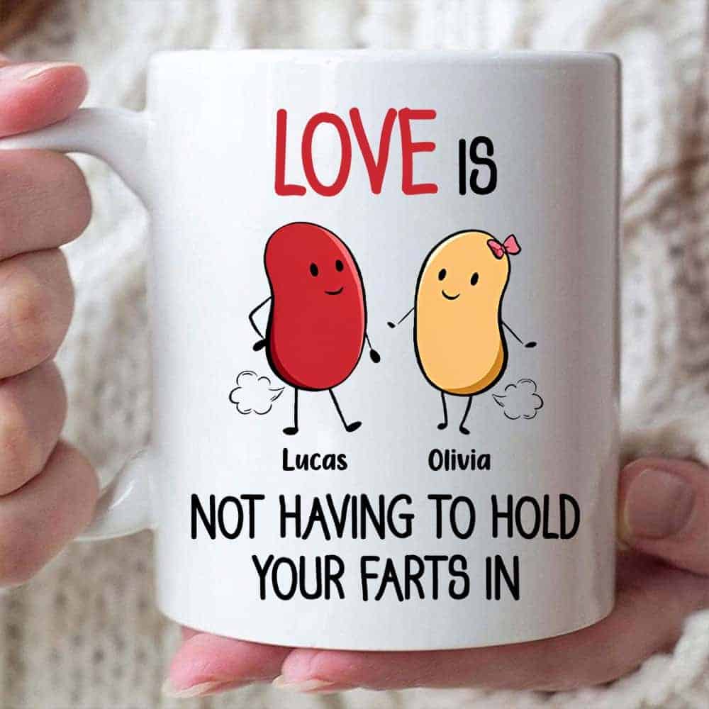 Love is Not Having To Hold Your Farts In Custom Mug - Personalized Coffee Mug - Gift For Couple