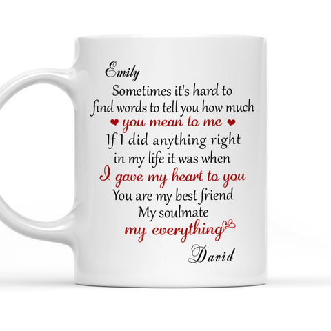 You Mean So Much To Me I Gave My Heart To You My Everything Mug - Personalized Coffee Mug