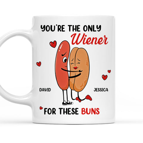 Only Wiener For My Buns - Personalized Coffee Mug