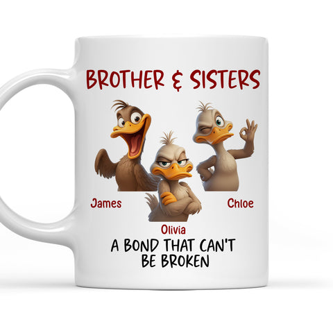 Brothers & Sisters A Bond That Can't Be Broken Mug - Personalized Funny Mug