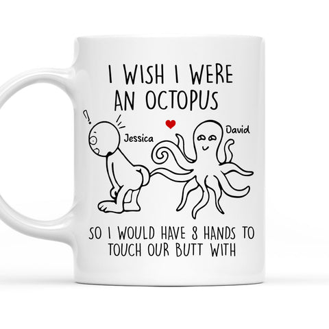 I Wish I Were An Octopus - Personalized Coffee Mug
