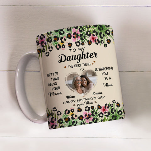 To My Daughter I Love You Photo - Personalized Coffee Mug