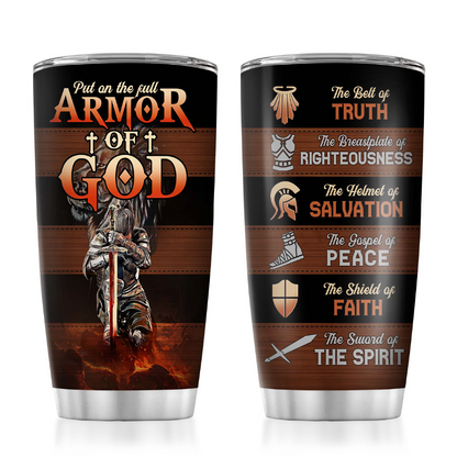 Put On The Full Armor Of God | Personalized Stainless Steel Tumbler