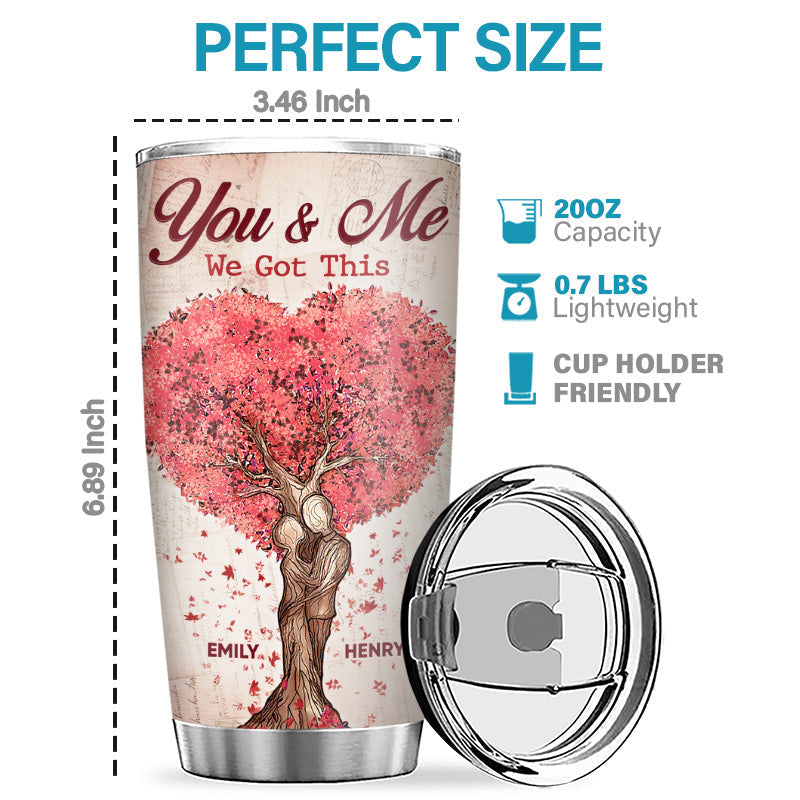 I Had You And You Had Me - Couple Personalized Tumbler