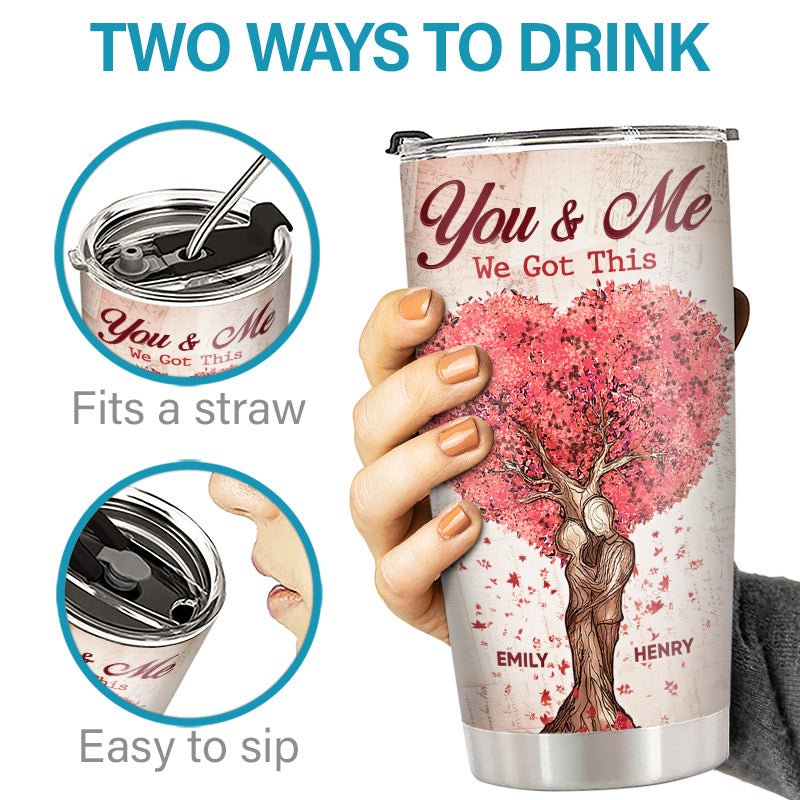 I Had You And You Had Me - Couple Personalized Tumbler