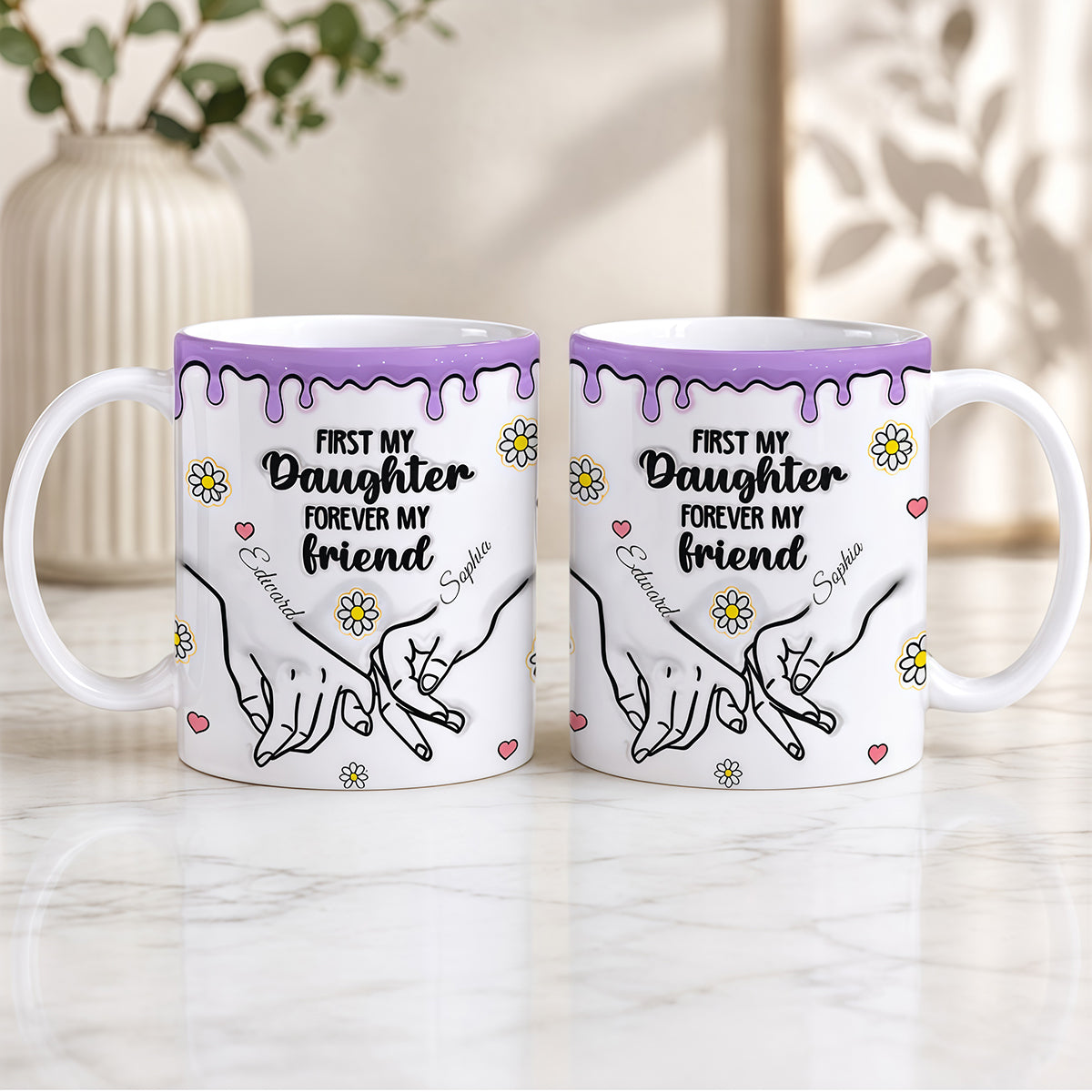 First My Daughter Forever My Friend - Personalized 3D Accent Mug