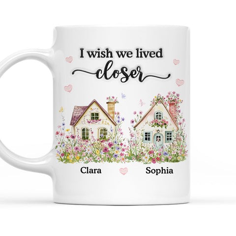 I Wish You Lived Closer My Friends Sisters - Personalized 3D Mug