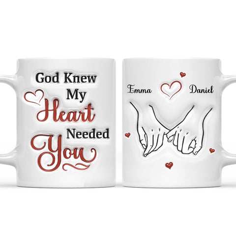 God Knew My Heart Needed You - Personalized Coffee Mug
