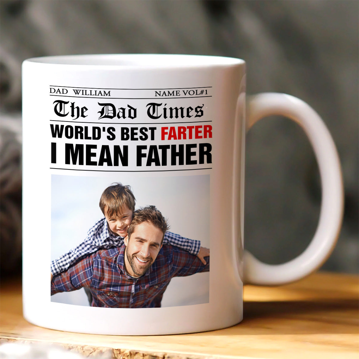 The Dad Time, World's Best Farter I Mean Father Mug - Personalized Coffee Mug