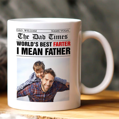 The Dad Time, World's Best Farter I Mean Father Mug - Personalized Coffee Mug