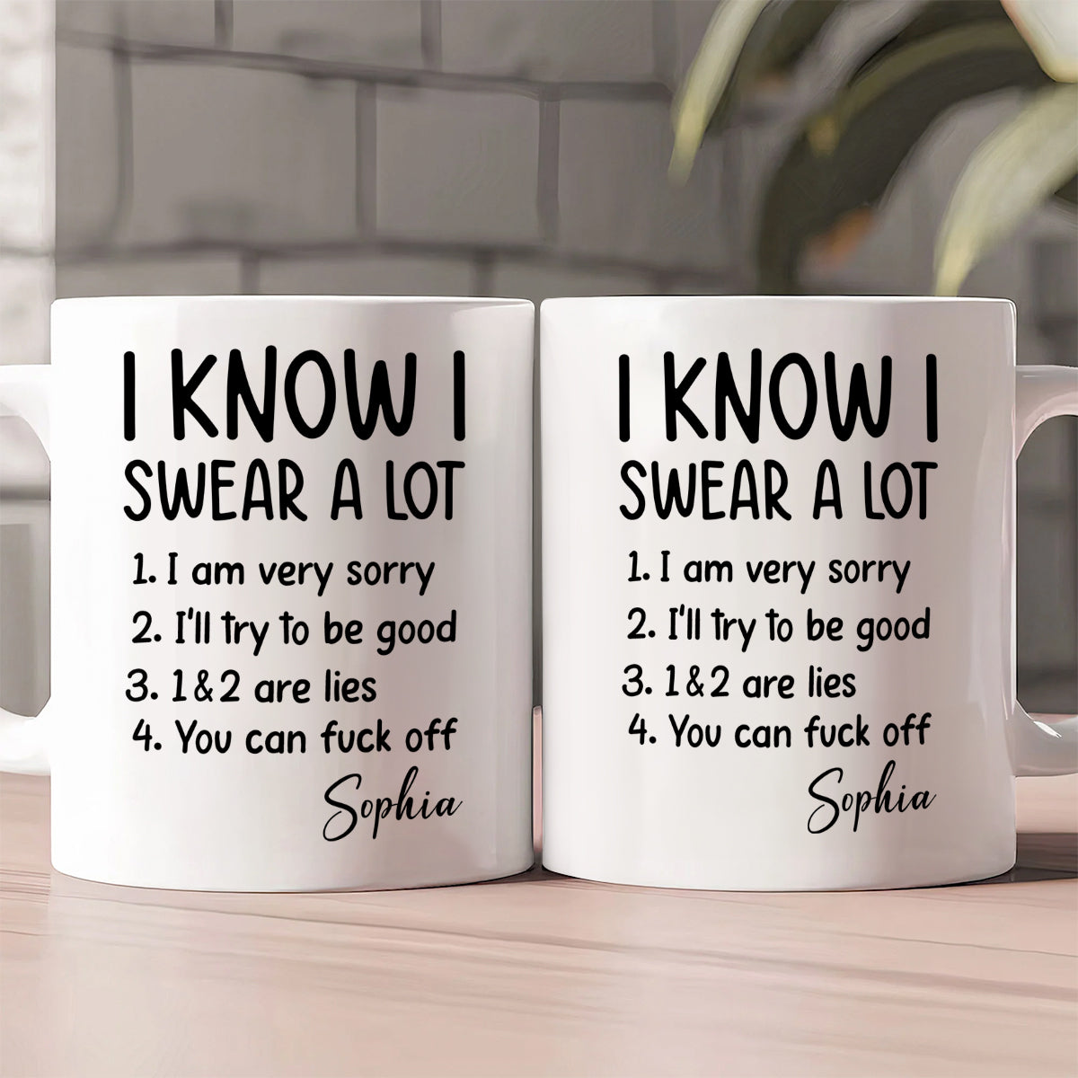I Know I Swear A Lot - Personalized Ceramic Coffee Mug