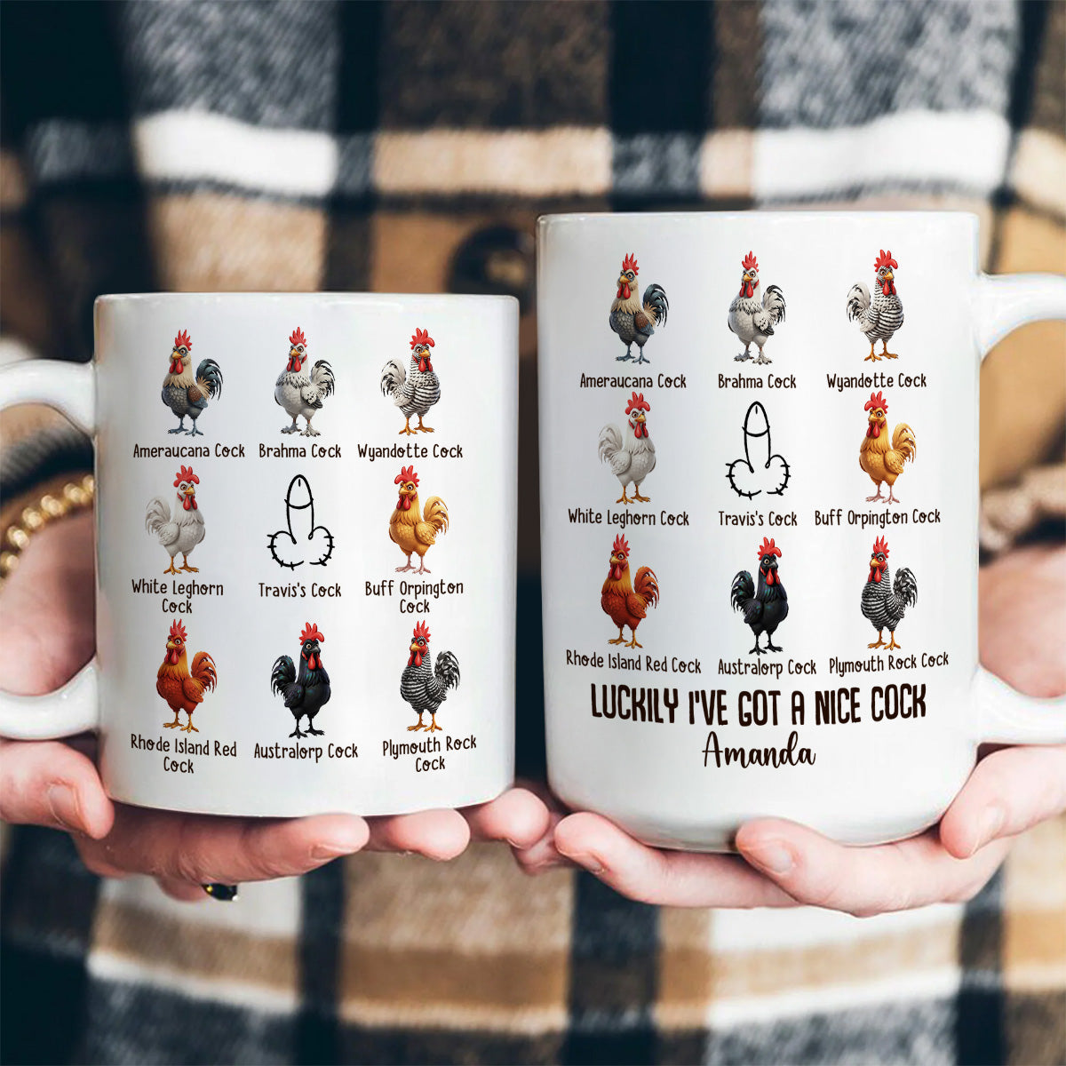 Luckily I've Got A Nice Cock - Personalized Ceramic Coffee Mug