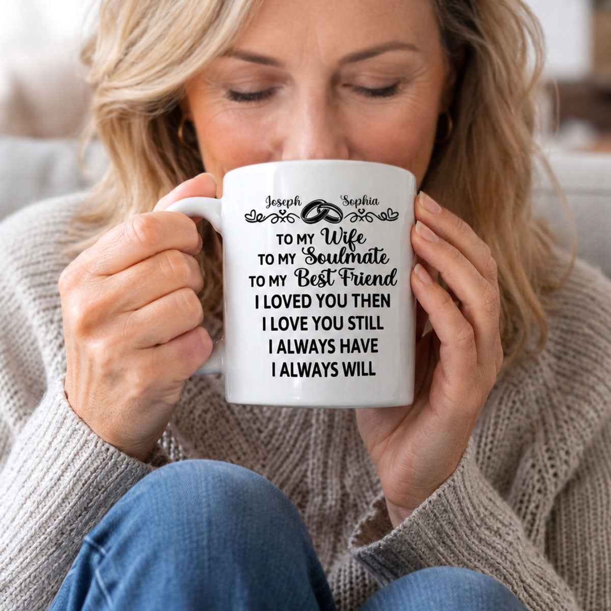 I Loved You Then I Love You Still - Personalized Ceramic Coffee Mug