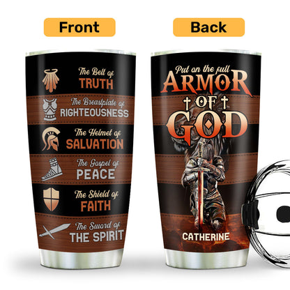 Put On The Full Armor Of God | Personalized Stainless Steel Tumbler