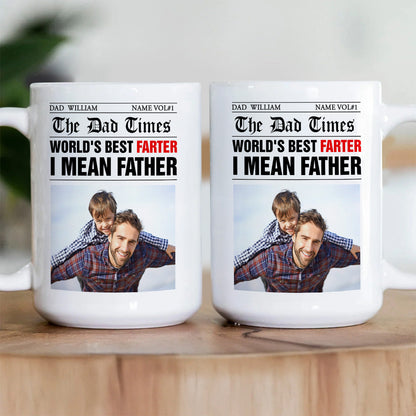 The Dad Time, World's Best Farter I Mean Father Mug - Personalized Coffee Mug