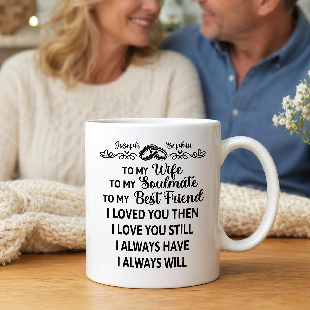 I Loved You Then I Love You Still - Personalized Ceramic Coffee Mug